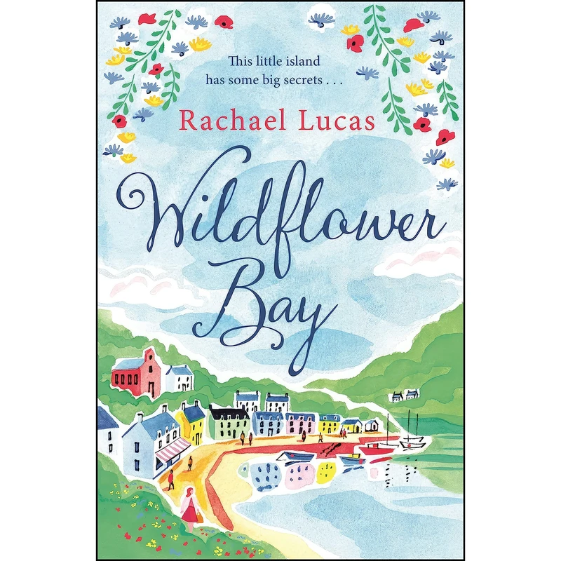 کتاب Wildflower Bay اثر Rachael Lucas انتشارات Macmillan
