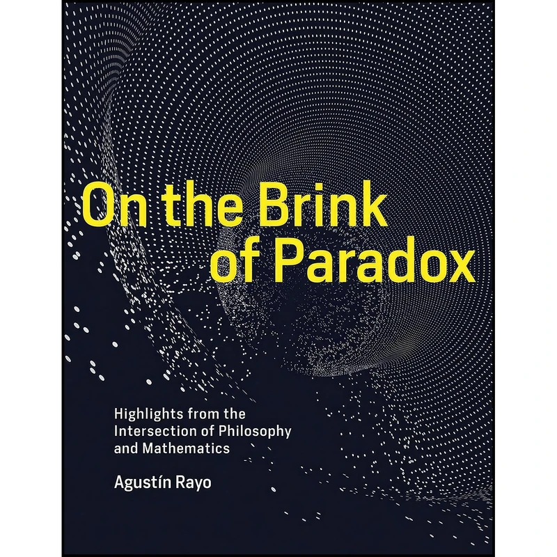 کتاب On the Brink of Paradox اثر Agustín Rayo انتشارات The MIT Press