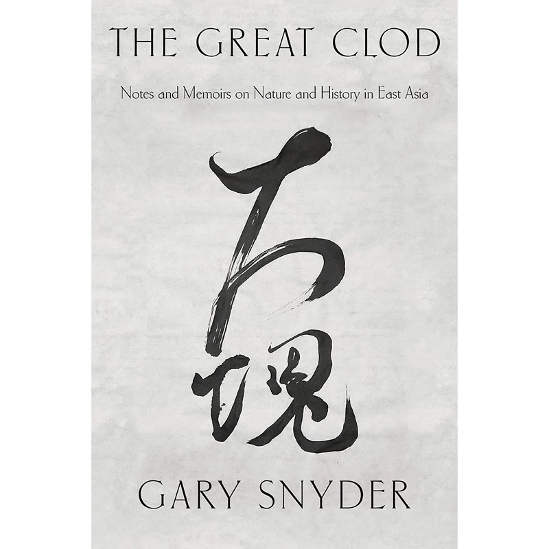 کتاب The Great Clod اثر Gary Snyder انتشارات Counterpoint