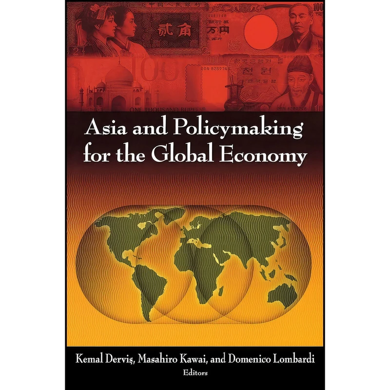 کتاب Asia and Policymaking for the Global Economy اثر جمعي از نويسندگان انتشارات Brookings Institution Press