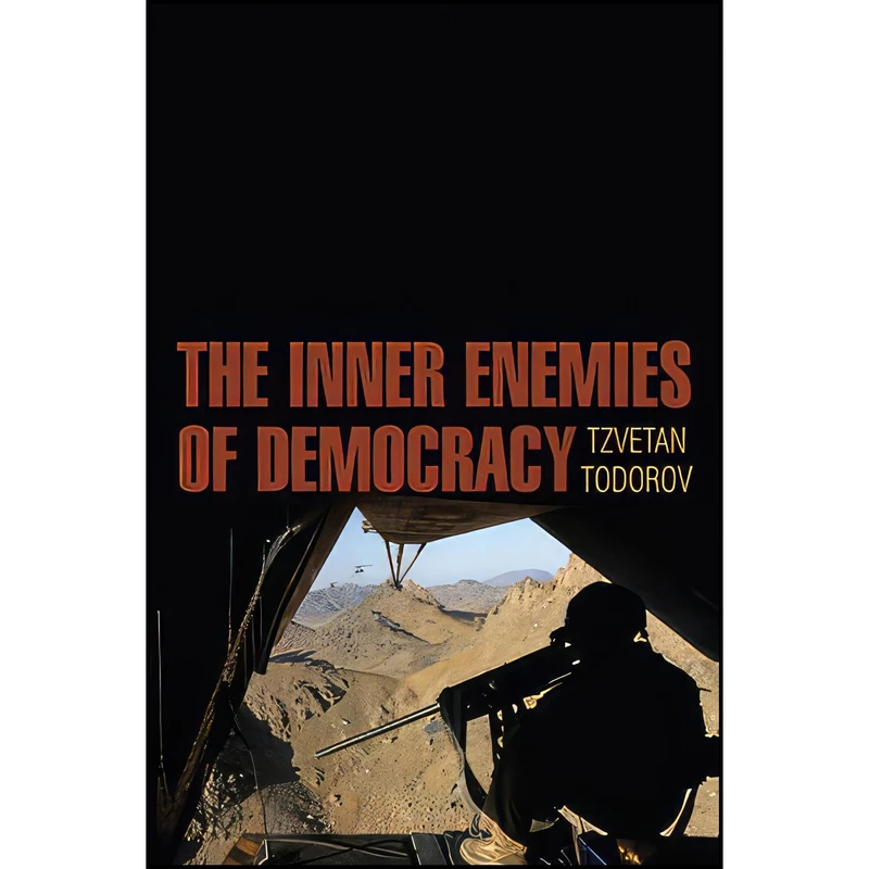 کتاب The Inner Enemies of Democracy اثر Tzvetan Todorov انتشارات Polity