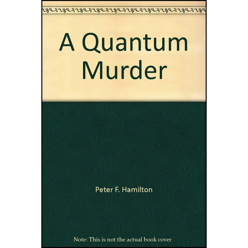 کتاب A Quantum Murder اثر Peter F. Hamilton انتشارات Tor Books