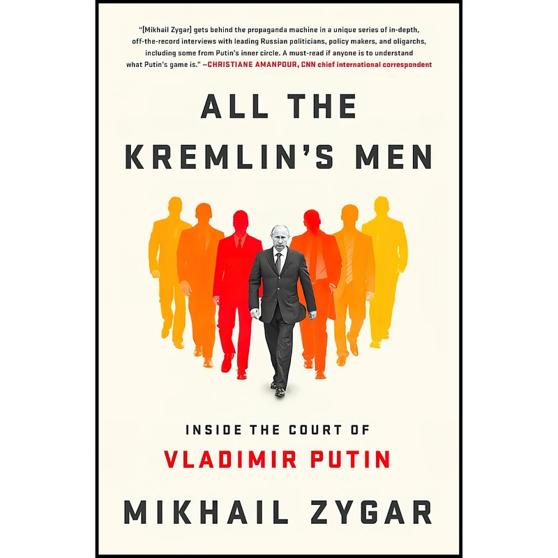 کتاب All the Kremlins Men اثر Mikhail Zygar انتشارات PublicAffairs