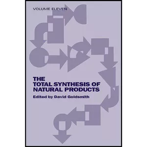 کتاب The Total Synthesis of Natural Products, Volume 11, Part B اثر Michael C. Pirrung انتشارات Wiley-Interscience