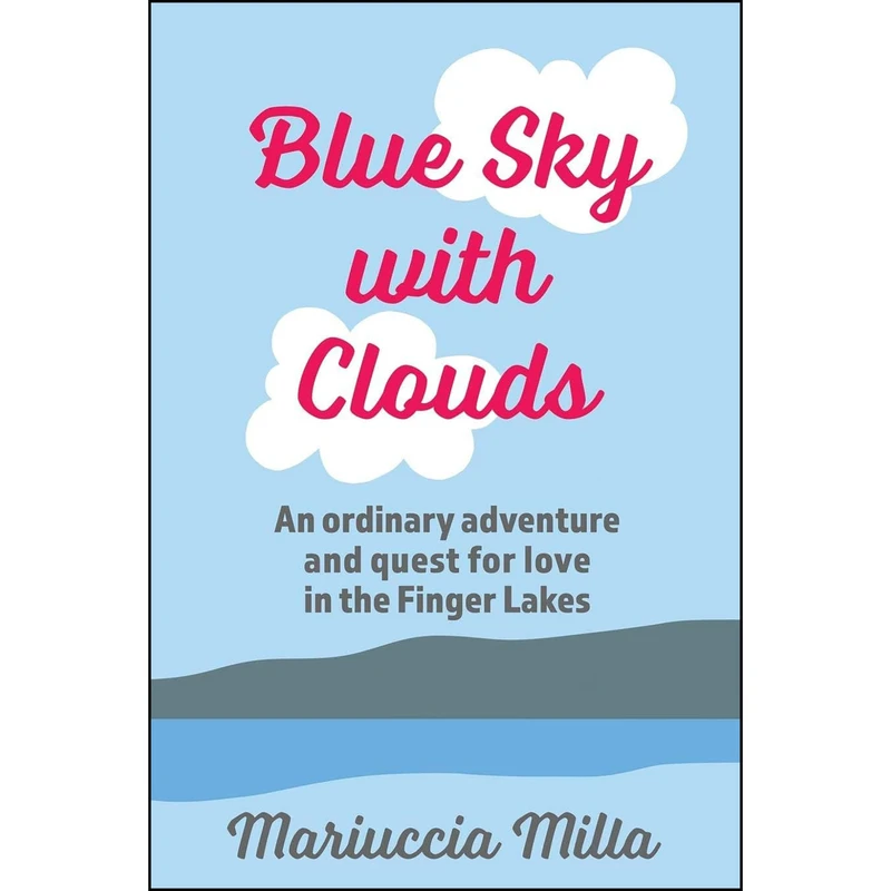 کتاب Blue Sky with Clouds اثر Mariuccia Milla انتشارات تازه ها