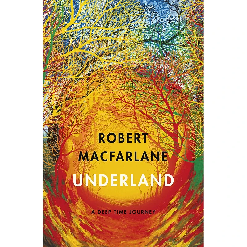 کتاب Underland اثر Robert Macfarlane انتشارات Norton