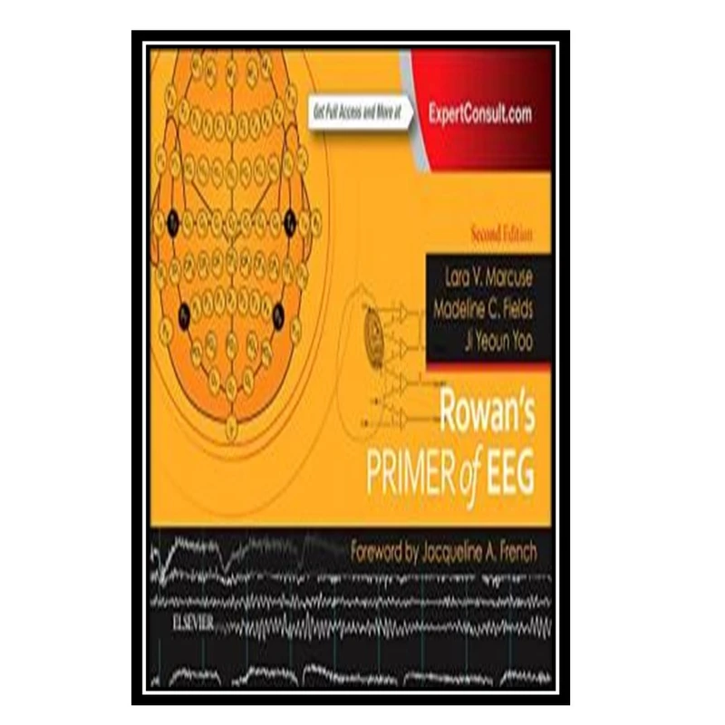 کتاب Rowan's Primer of EEG, 2e اثر جمعی از نویسندگان انتشارات مؤلفین طلایی
