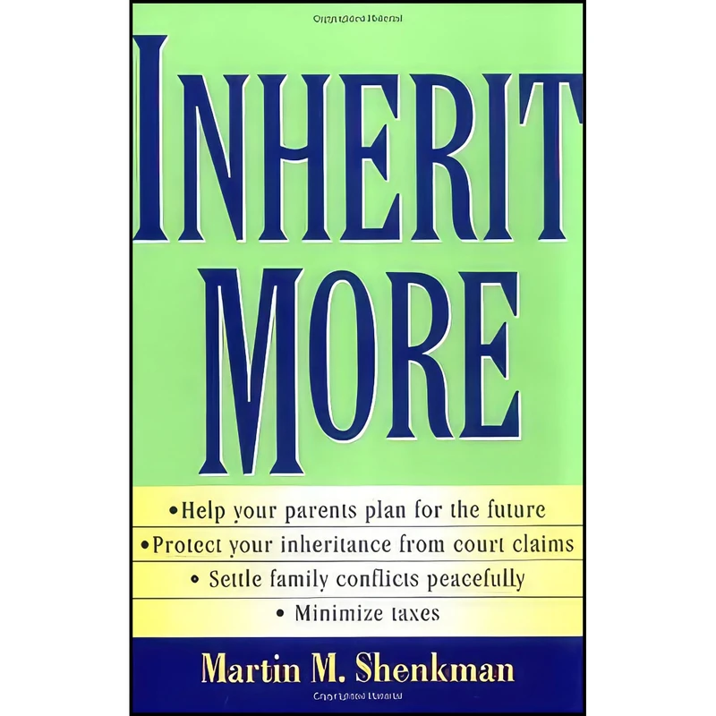 کتاب Inherit More اثر Martin M. Shenkman انتشارات Wiley