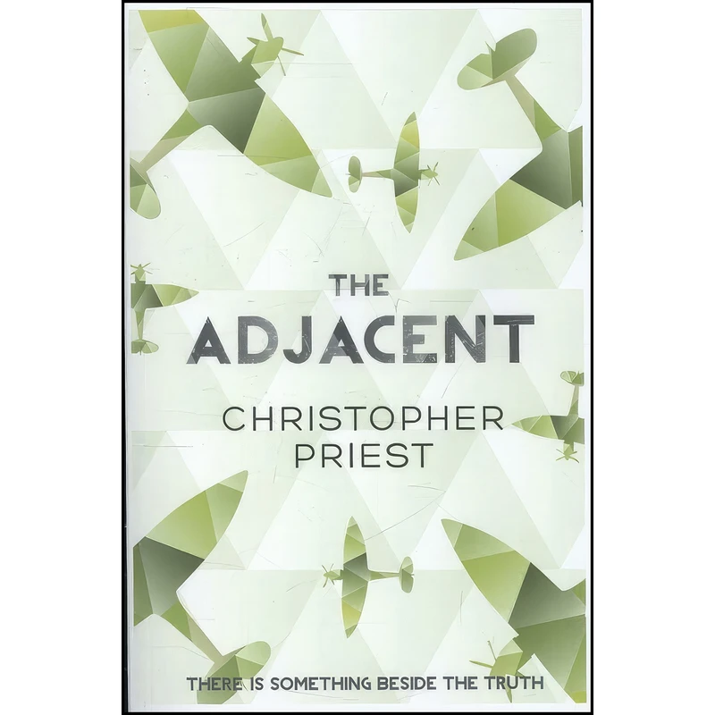 کتاب The Adjacent اثر Christopher Priest انتشارات Gollancz