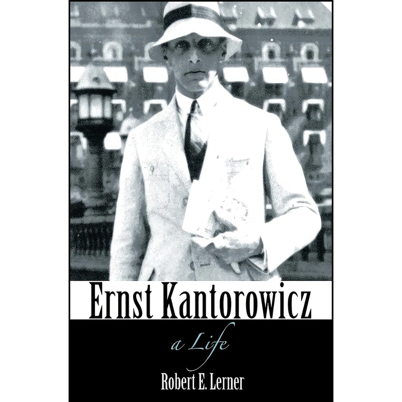 کتاب Ernst Kantorowicz اثر Robert E. Lerner انتشارات Princeton University Press
