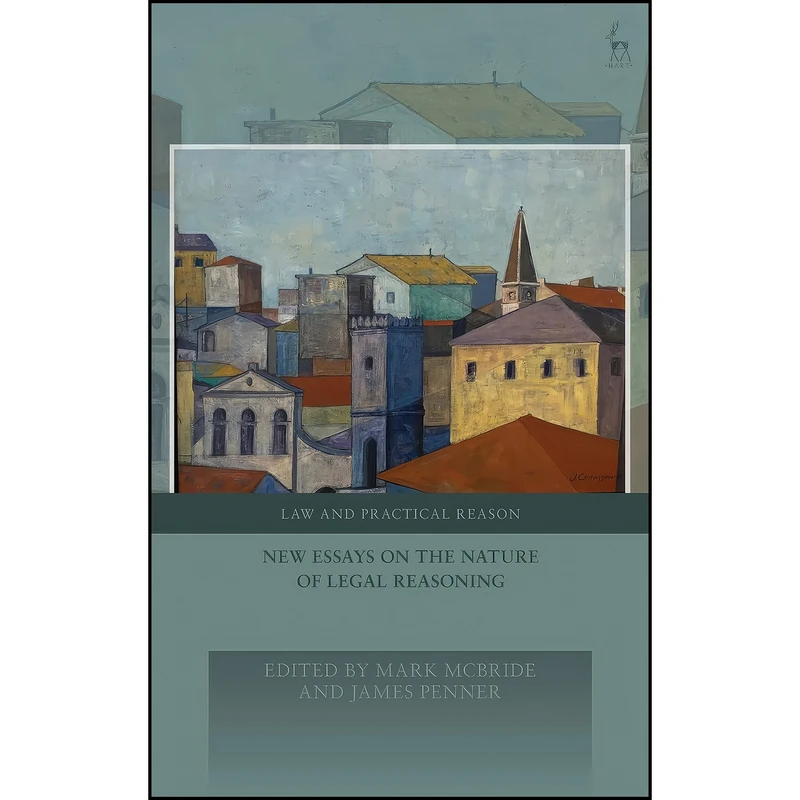 کتاب New Essays on the Nature of Legal Reasoning  اثر جمعي از نويسندگان انتشارات Hart Publishing