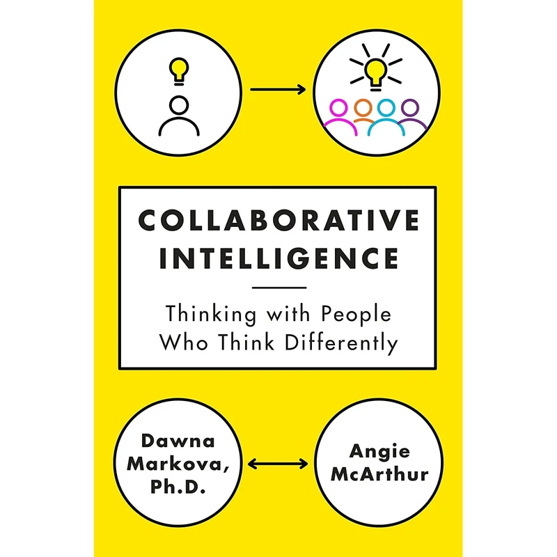 کتاب Collaborative Intelligence اثر Dawna Markova and Angie McArthur انتشارات Random House