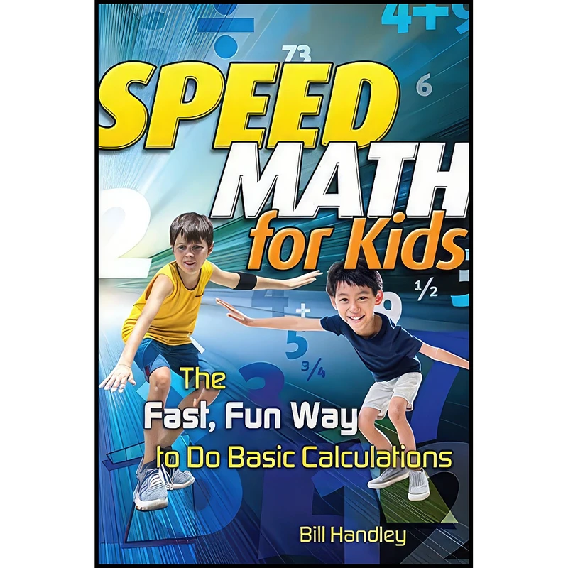کتاب Speed Math for Kids اثر Bill Handley انتشارات Jossey-Bass