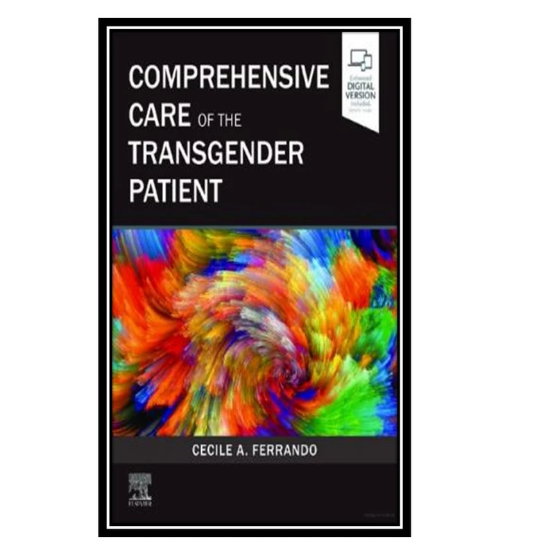 کتاب Comprehensive Care of the Transgender Patient اثر Cecile A. Ferrando انتشارات مؤلفین طلایی