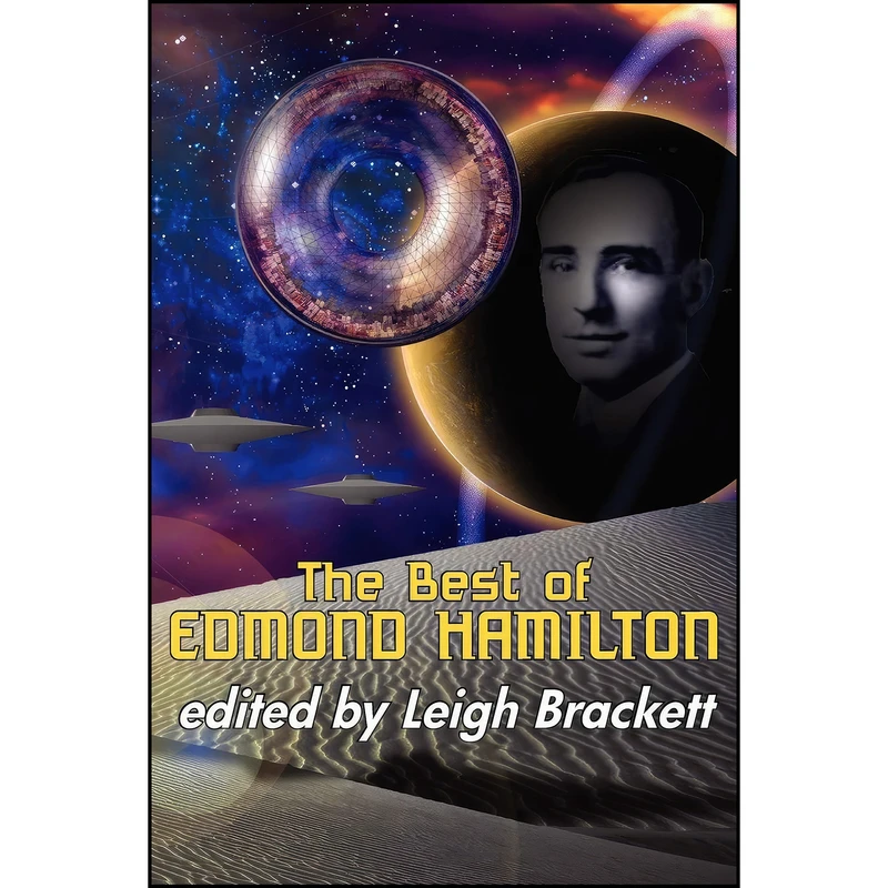 کتاب The Best of Edmond Hamilton اثر Edmond Hamilton and Leigh Brackett انتشارات Phoenix Pick