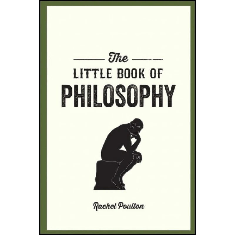کتاب The Little Book of Philosophy اثر Rachel Poulton انتشارات Viva Editions