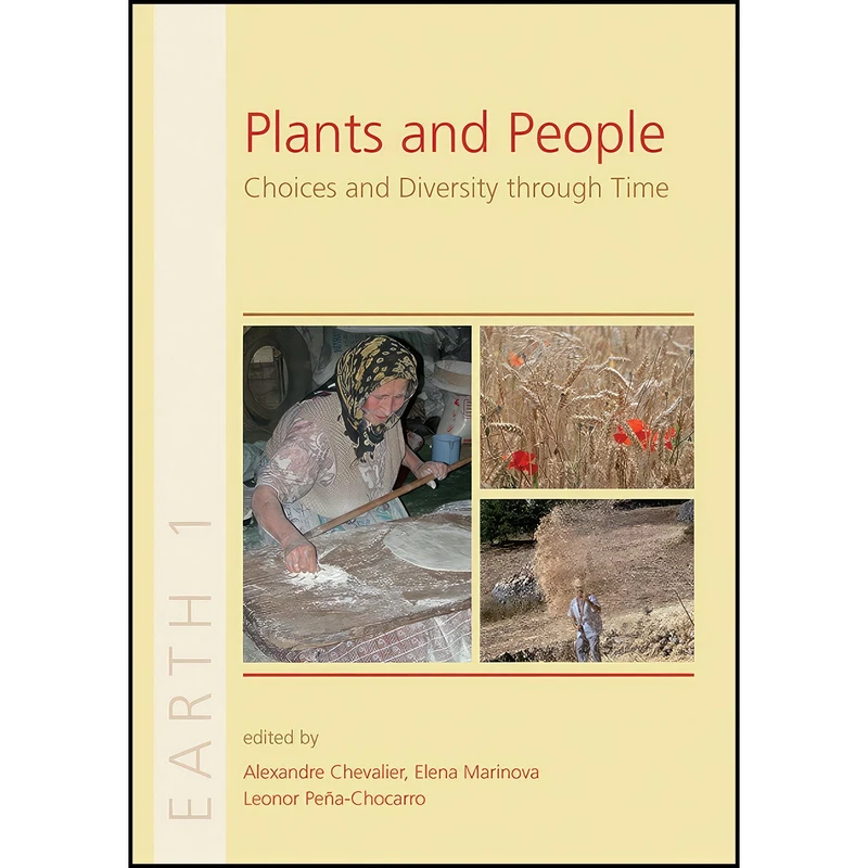 کتاب Plants and People اثر Alexandre Chevalier and Elena Marinova and Leonor Pena-Chocarro انتشارات Oxbow Books