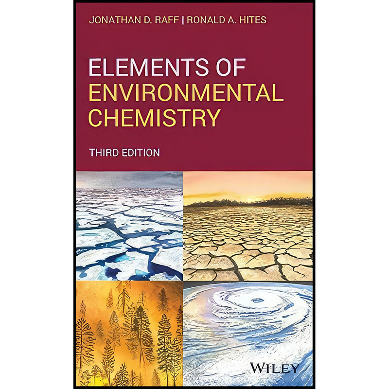 کتاب Elements of Environmental Chemistry, 3rd Edition اثر جمعي از نويسندگان انتشارات Wiley