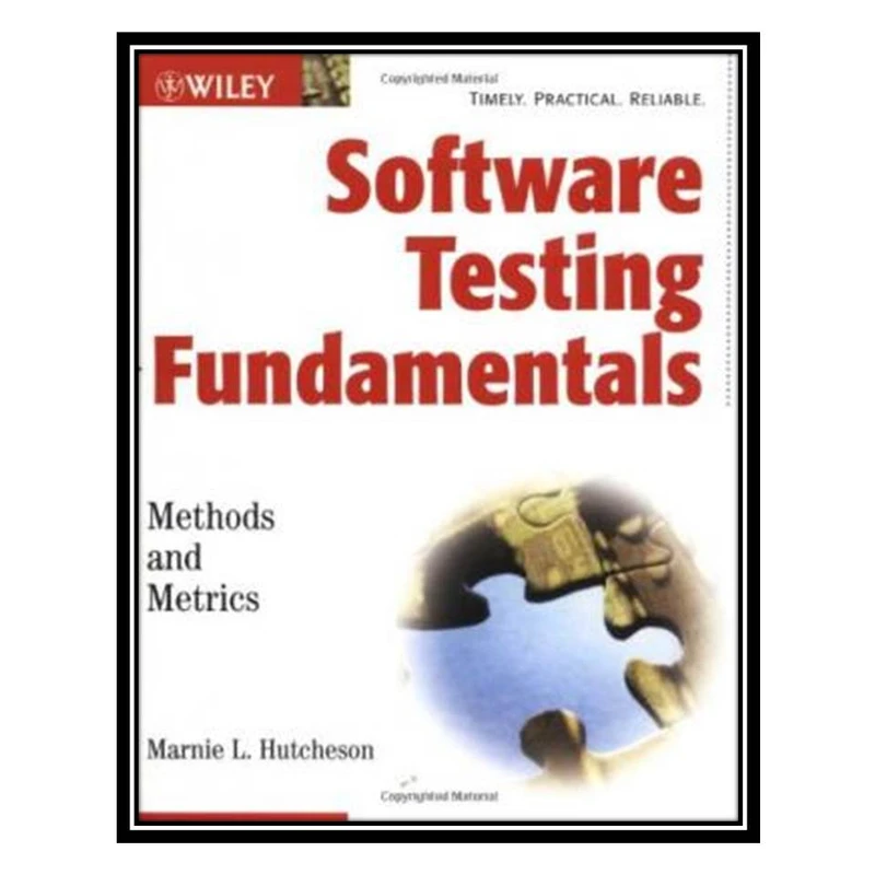 کتاب Software Testing Fundamentals اثر Marnie L. Hutcheson انتشارات مؤلفین طلایی