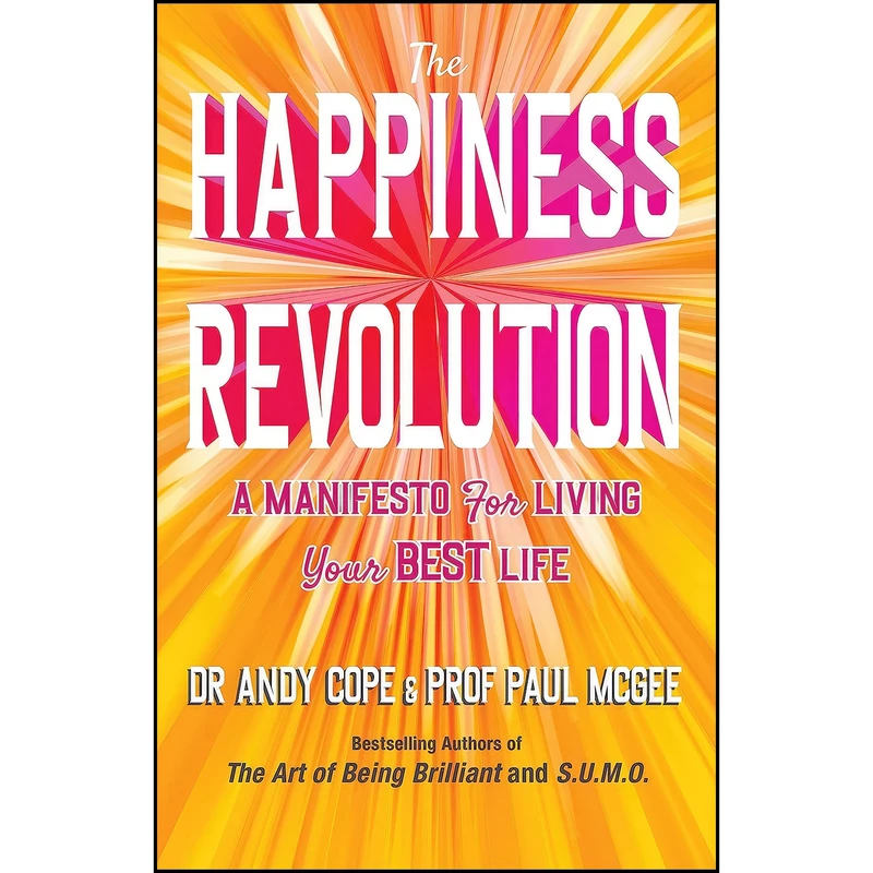 کتاب The Happiness Revolution اثر Andy Cope and Paul McGee انتشارات Capstone
