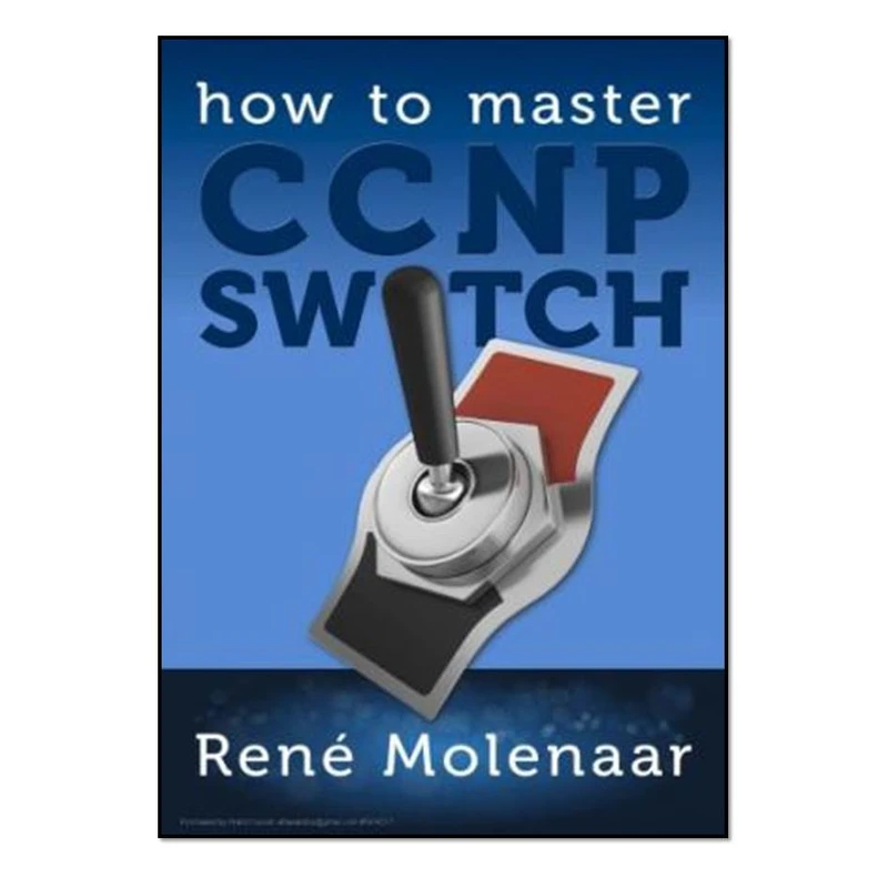 کتاب How to Master CCNP SWITCH اثر René Molenaar انتشارات مؤلفین طلایی