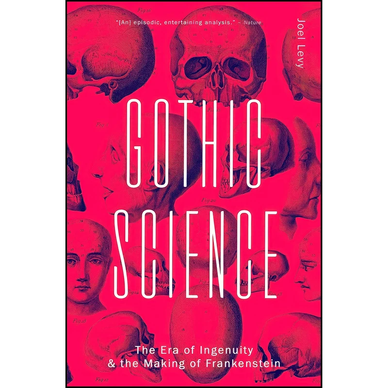 کتاب Gothic Science اثر Joel Levy انتشارات Andre Deutsch Ltd