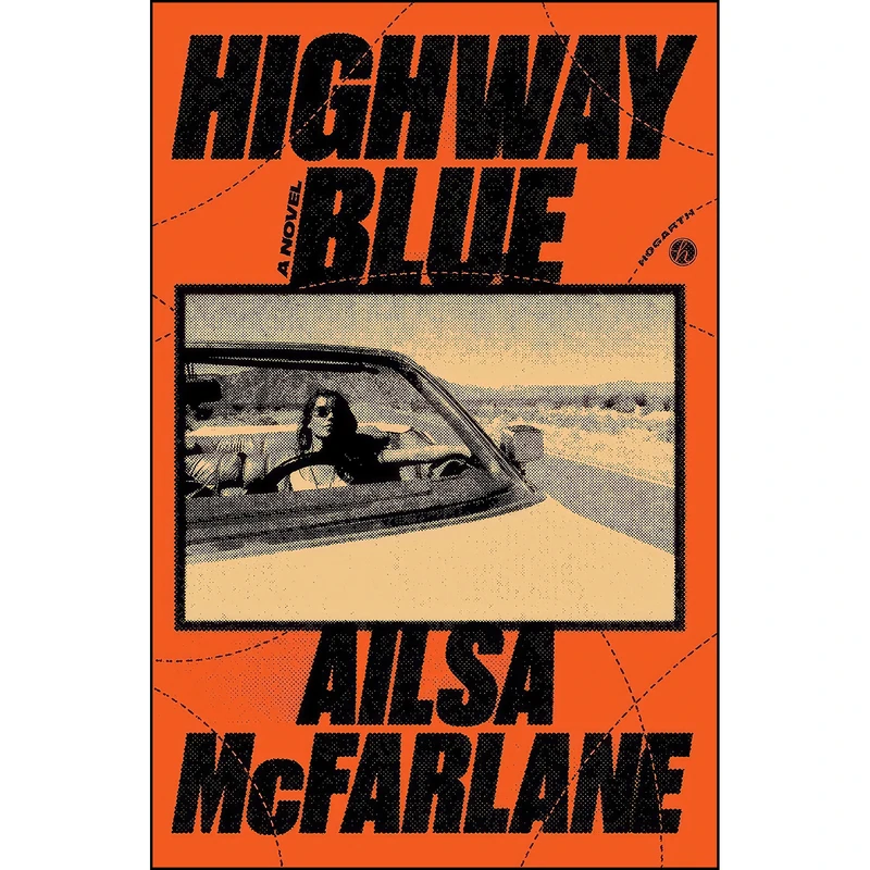 کتاب Highway Blue اثر Ailsa McFarlane انتشارات Hogarth