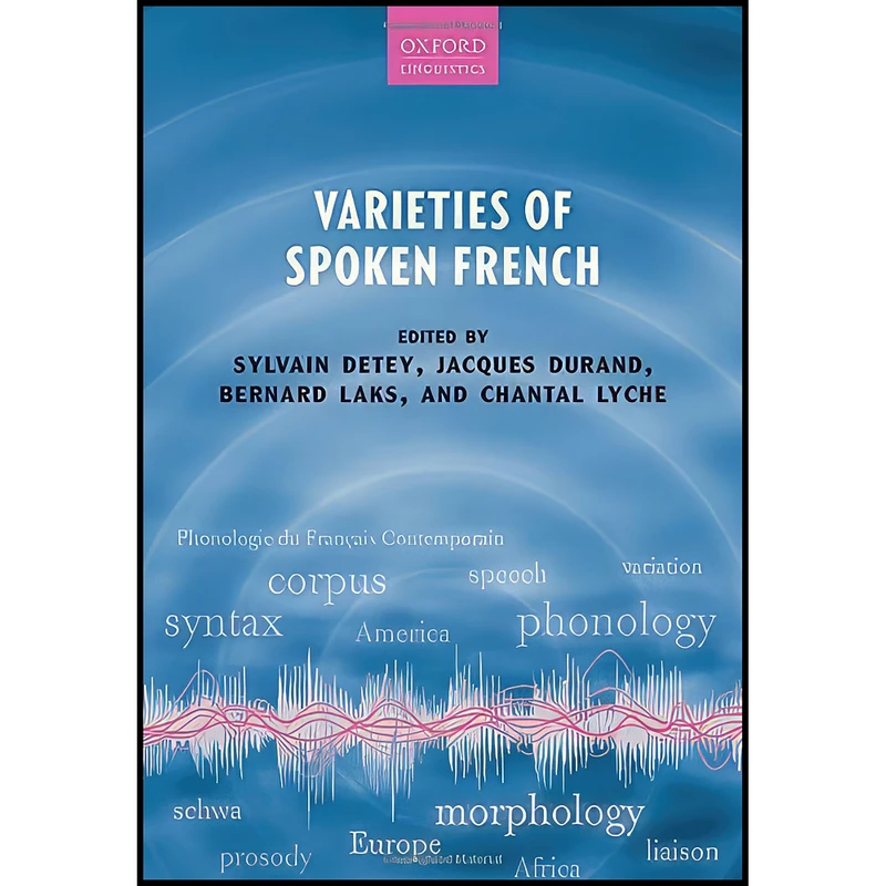 کتاب Varieties of Spoken French اثر جمعي از نويسندگان انتشارات Oxford University Press