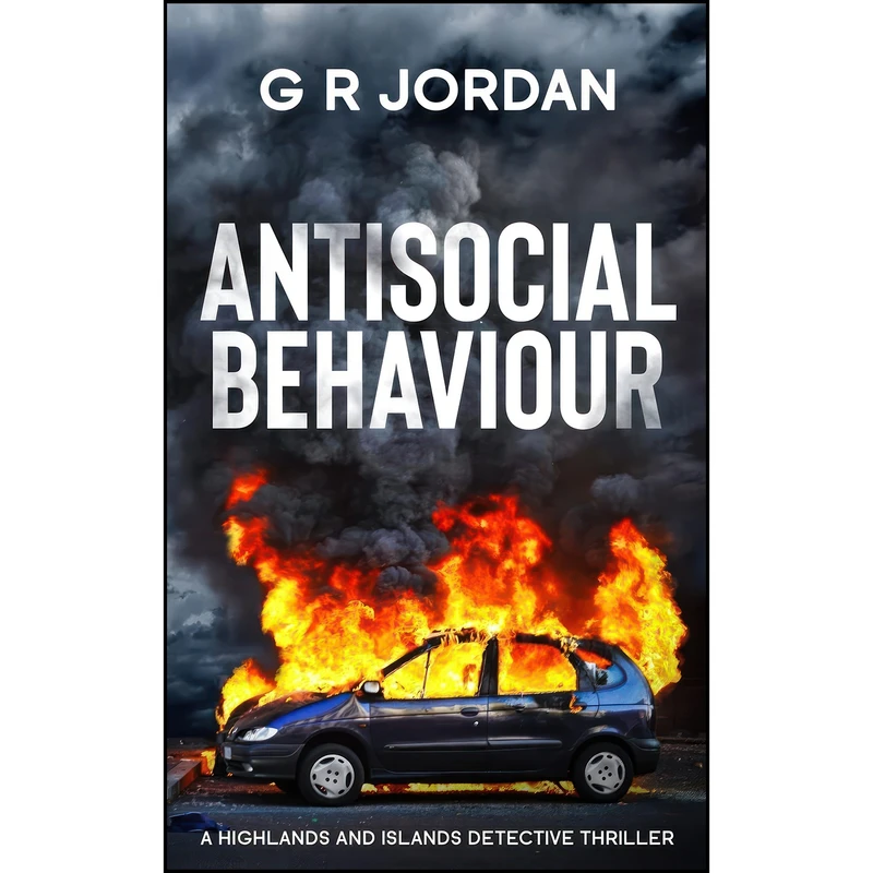 کتاب Antisocial Behaviour اثر G R Jordan انتشارات Carpetless Publishing