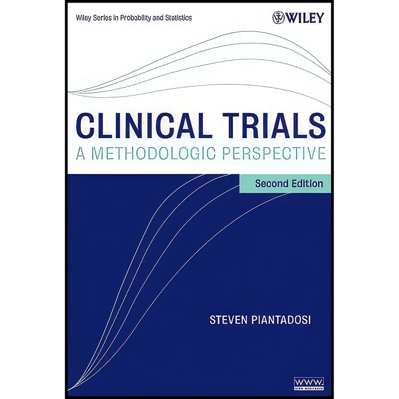 کتاب Clinical Trials اثر Steven Piantadosi انتشارات Wiley-Interscience