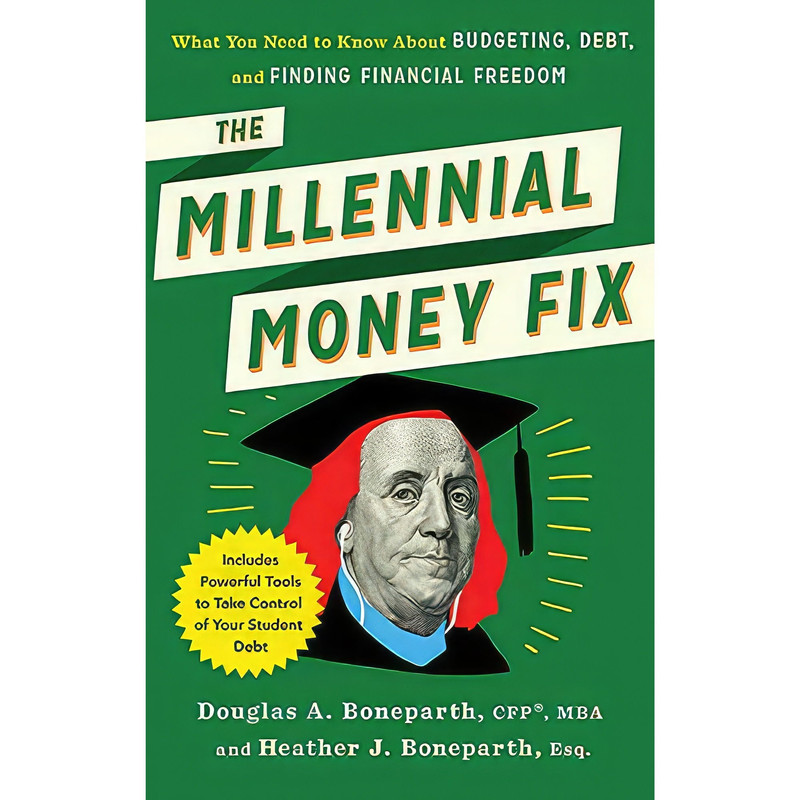 کتاب The Millennial Money Fix اثر Douglas Boneparth and Heather Boneparth انتشارات Weiser