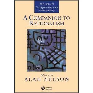 کتاب A Companion to Rationalism  اثر Alan Nelson انتشارات Wiley-Blackwell