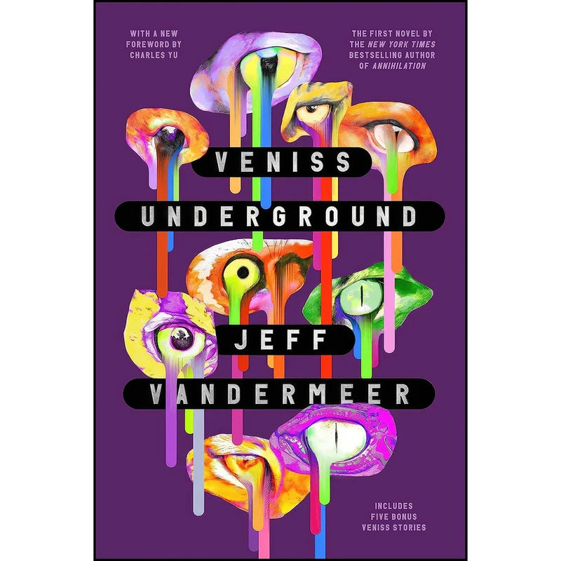 کتاب Veniss Underground اثر Jeff VanderMeer and Charles Yu انتشارات MCD
