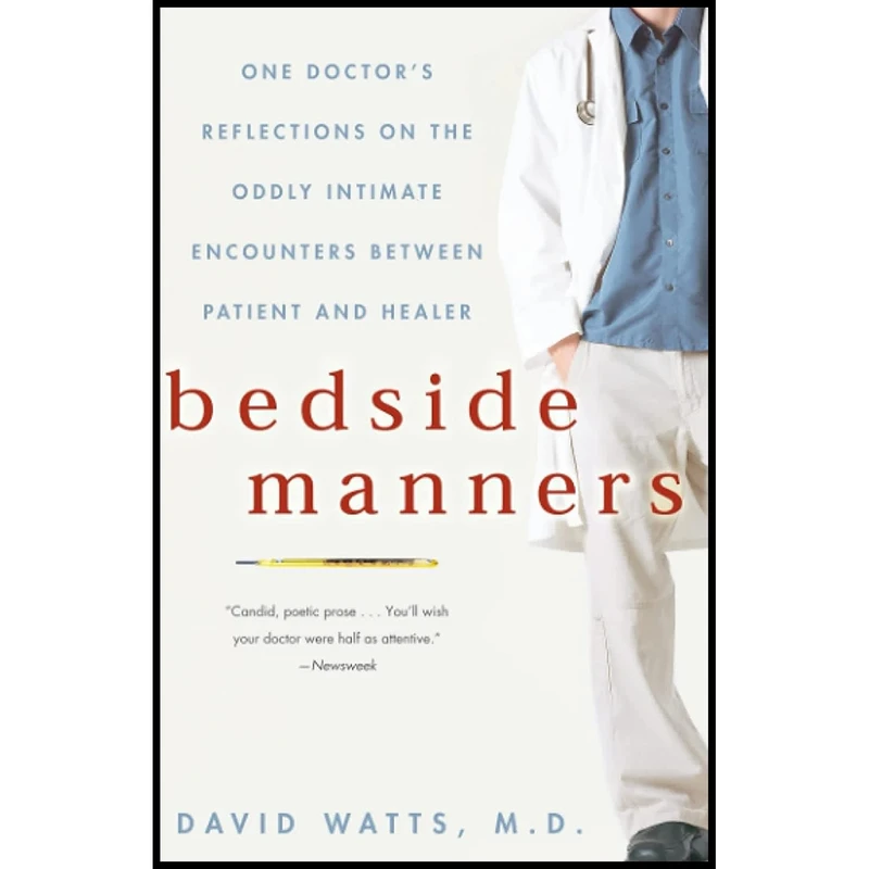 کتاب Bedside Manners اثر David Watts and H. David Watts انتشارات تازه ها