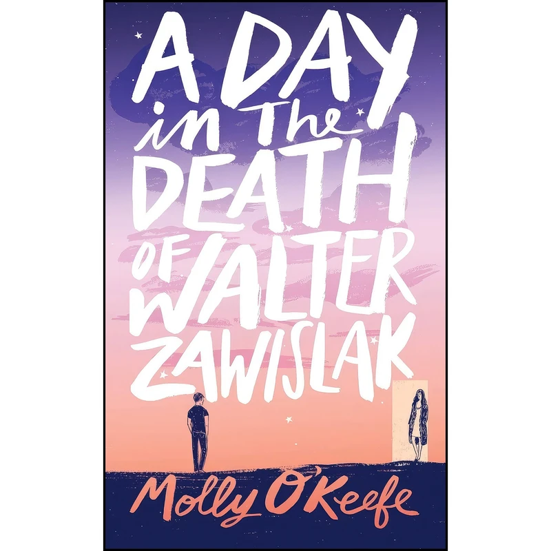 کتاب A Day In The Death of Walter Zawislak اثر Molly O Keefe انتشارات تازه ها
