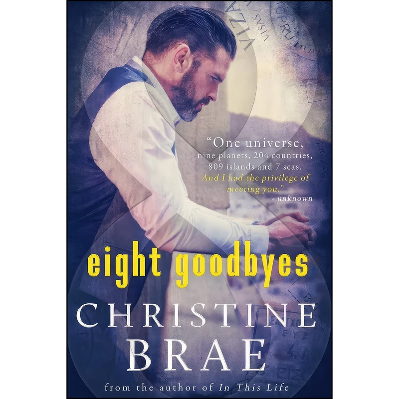 کتاب Eight Goodbyes اثر Christine Brae انتشارات تازه ها