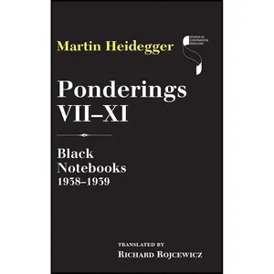 کتاب Ponderings VII–XI اثر Martin Heidegger and Richard Rojcewicz انتشارات Indiana University Press