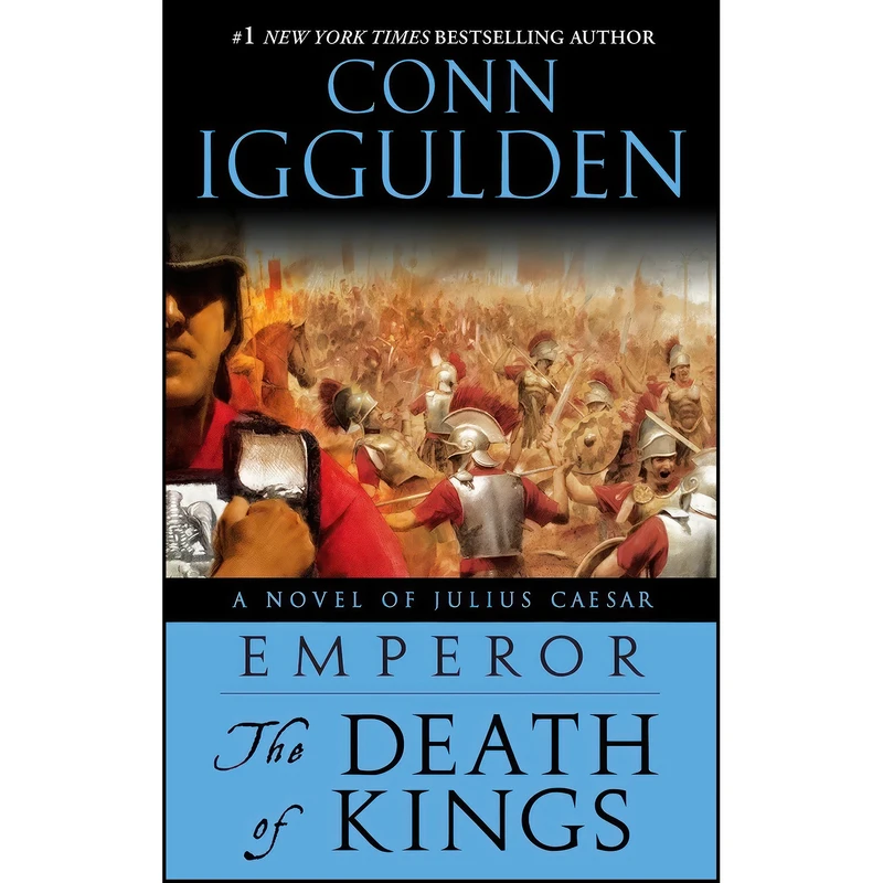 کتاب The Death of Kings  اثر Conn Iggulden انتشارات Delta