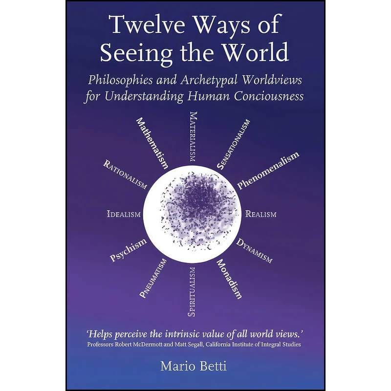 کتاب Twelve Ways of Seeing the World اثر Mario Betti and Matthew T. Segall and Robert A. McDermott انتشارات Hawthorn Press