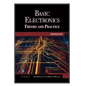   کتاب Basic Electronics اثر Sean Westcott and Jean Riescher Westcott انتشارات مؤلفين طلايي