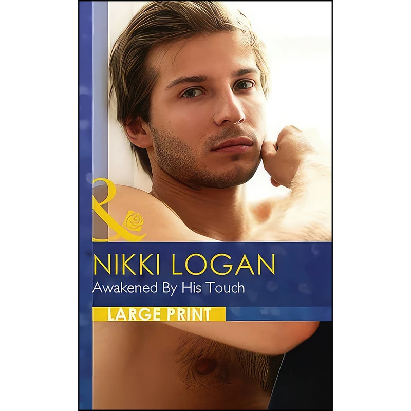 کتاب Awakened By His Touch اثر Nikki Logan انتشارات Mills and Boon
