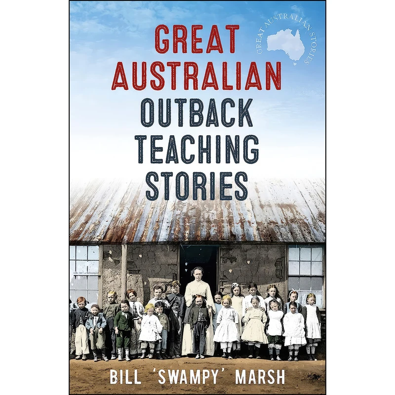 کتاب Great Australian Outback Teaching Stories اثر Bill Marsh انتشارات ABC Books