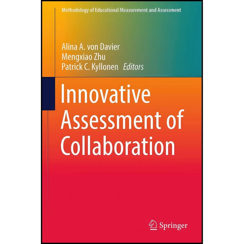 کتاب Innovative Assessment of Collaboration  اثر جمعي از نويسندگان انتشارات Springer