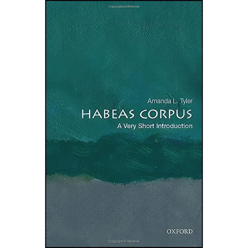 کتاب Habeas Corpus اثر Amanda L. Tyler انتشارات Oxford University Press