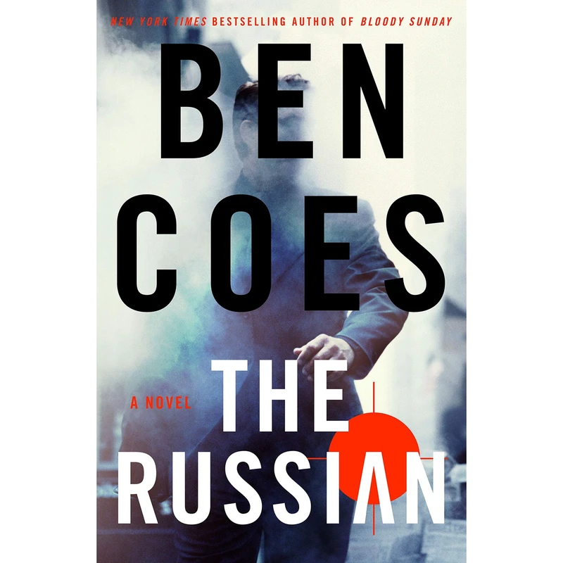 کتاب The Russian: A Novel اثر  Ben Coes انتشارات St. Martin,s Press