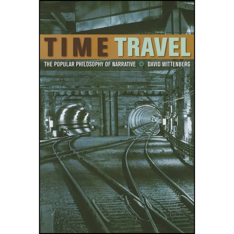 کتاب Time Travel اثر David Wittenberg انتشارات Fordham University Press