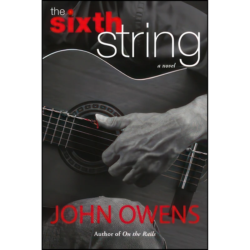 کتاب The Sixth String اثر John Owens انتشارات General Store Publishing House