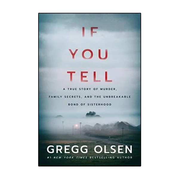 کتاب IF YOU TELL THE TRUE STORY اثر GREGG OLSEN انتشارات هدف نوین