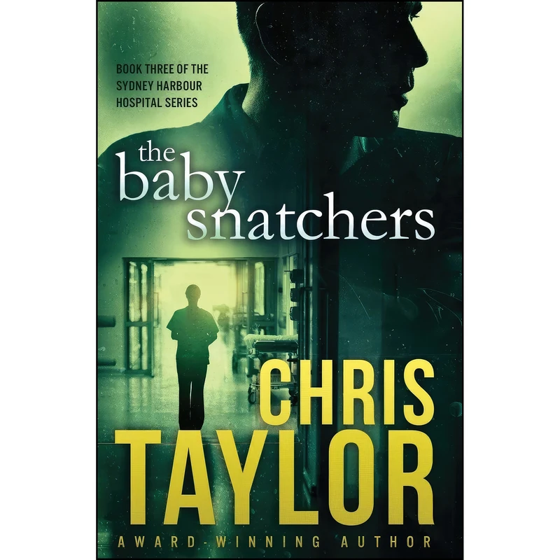 کتاب The Baby Snatchers  اثر Chris Taylor انتشارات تازه ها