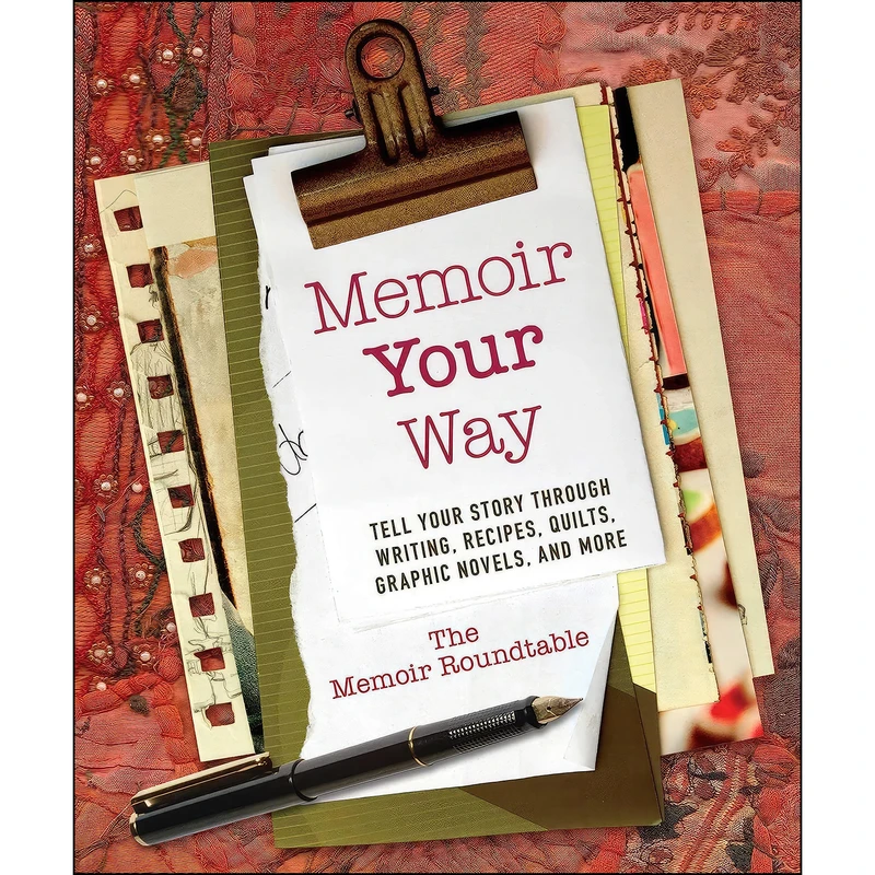 کتاب Memoir Your Way اثر The Memoir Roundtable انتشارات Skyhorse